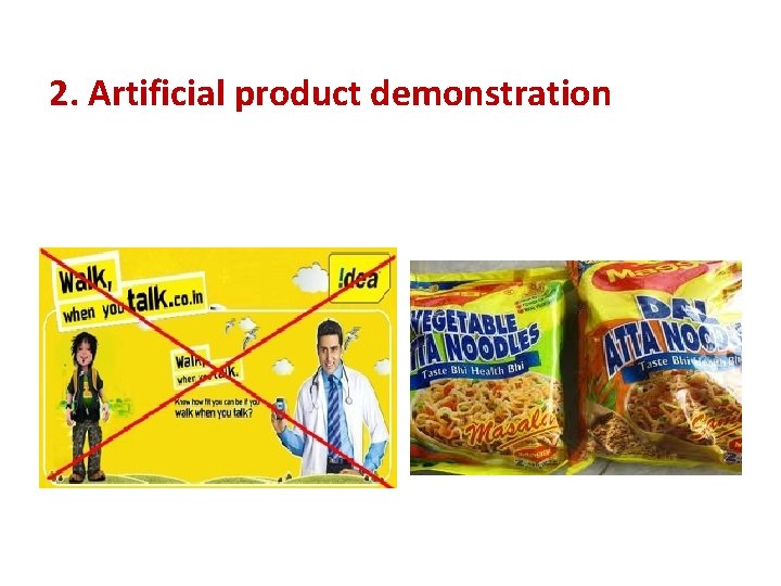  2. Artificial product demonstration 