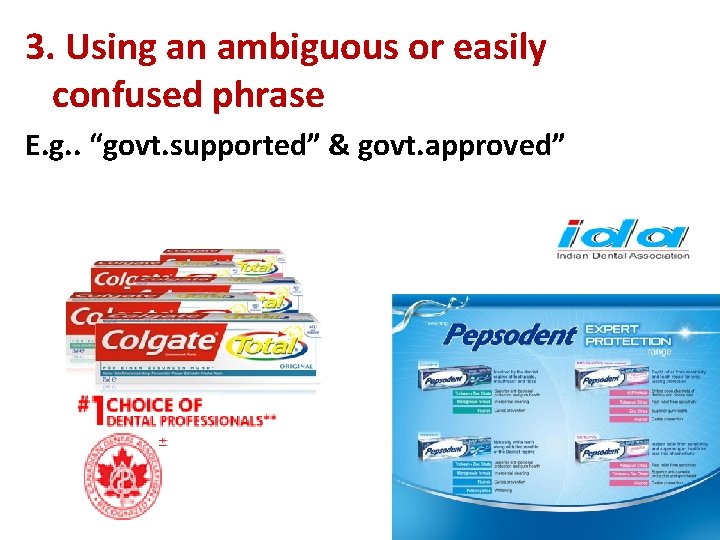 3. Using an ambiguous or easily confused phrase E. g. . “govt. supported” &