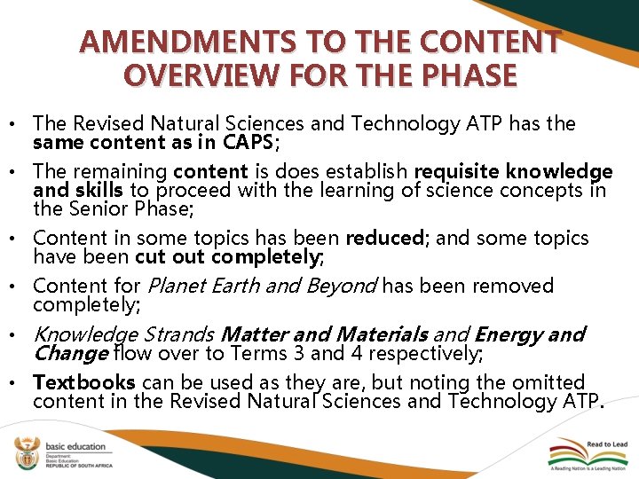 AMENDMENTS TO THE CONTENT OVERVIEW FOR THE PHASE • The Revised Natural Sciences and