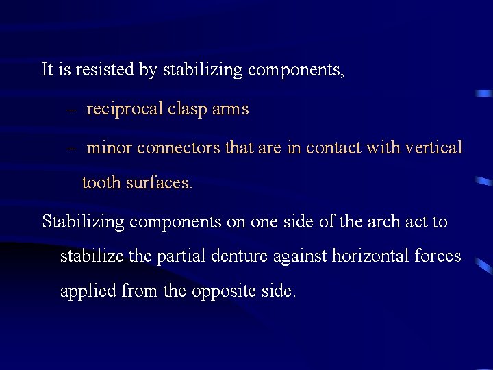 Biomechanics of Removable Partial Denture DR SHAISTA AFROZ