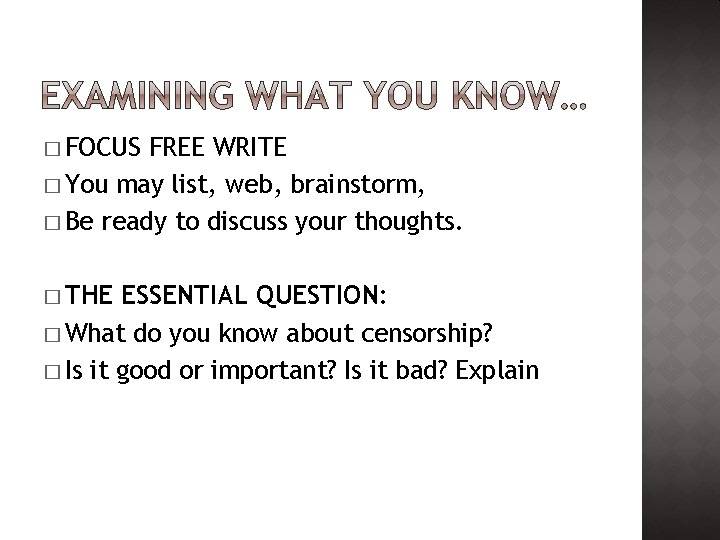 � FOCUS FREE WRITE � You may list, web, brainstorm, � Be ready to � FOCUS FREE WRITE � You may list, web, brainstorm, � Be ready to