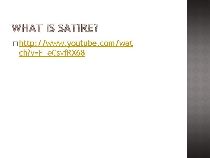 � http: //www. youtube. com/wat ch? v=F_e. Csvf. RX 68 � http: //www. youtube. com/wat ch? v=F_e. Csvf. RX 68