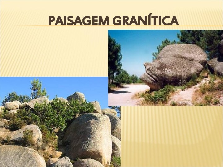 PAISAGEM GRANÍTICA 