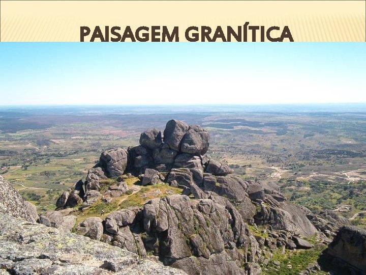 PAISAGEM GRANÍTICA 