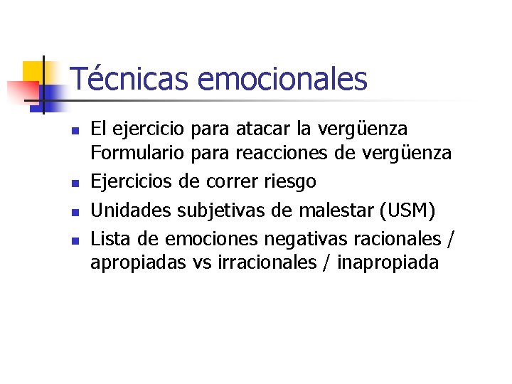 Técnicas emocionales n n El ejercicio para atacar la vergüenza Formulario para reacciones de Técnicas emocionales n n El ejercicio para atacar la vergüenza Formulario para reacciones de