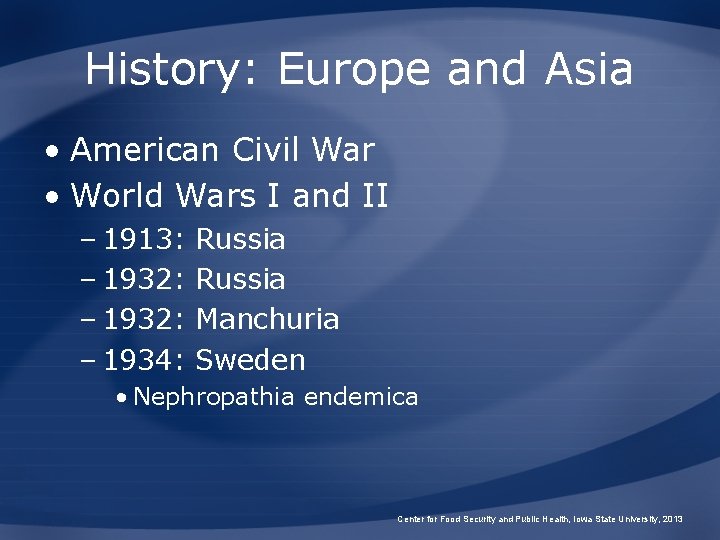 History: Europe and Asia • American Civil War • World Wars I and II