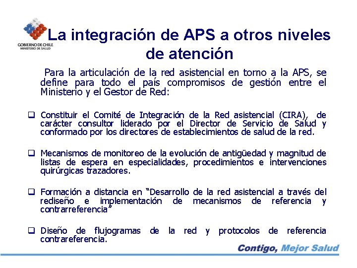 La integración de APS a otros niveles de atención Para la articulación de la