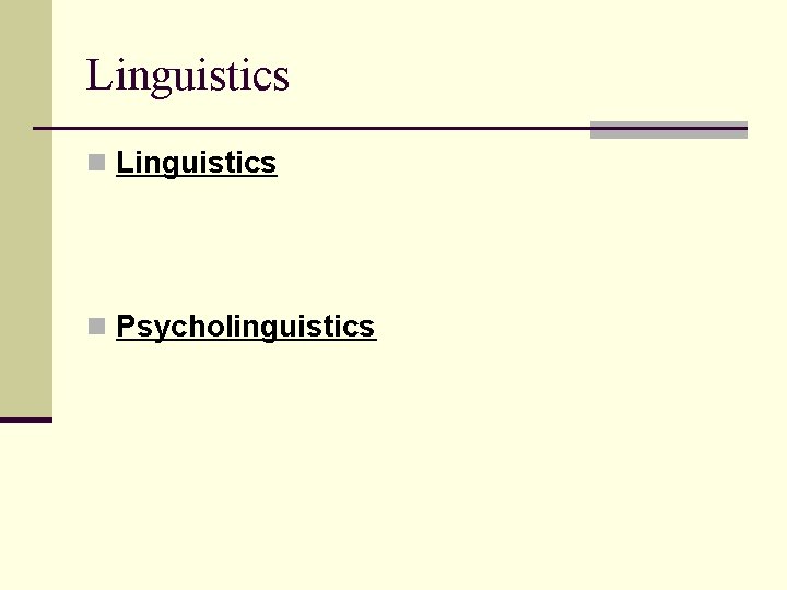 Linguistics n Psycholinguistics 