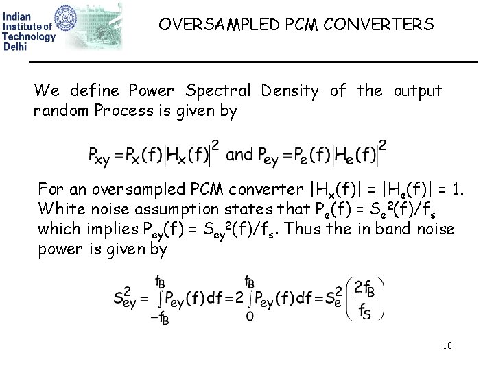 OVERSAMPLED PCM CONVERTERS We define Power Spectral Density of the output random Process is