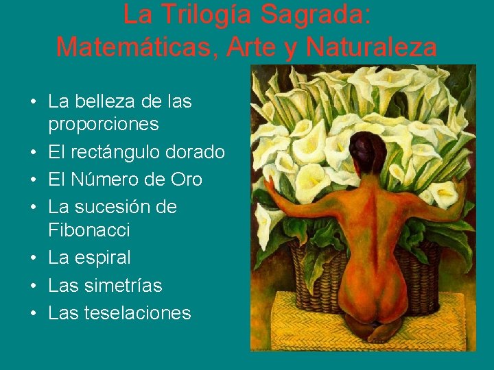 La Trilogía Sagrada: Matemáticas, Arte y Naturaleza • La belleza de las proporciones •