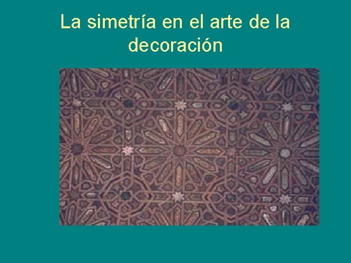 La simetría en el arte de la decoración 