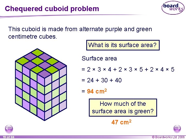 Chequered cuboid problem This cuboid is made from alternate purple and green centimetre cubes.