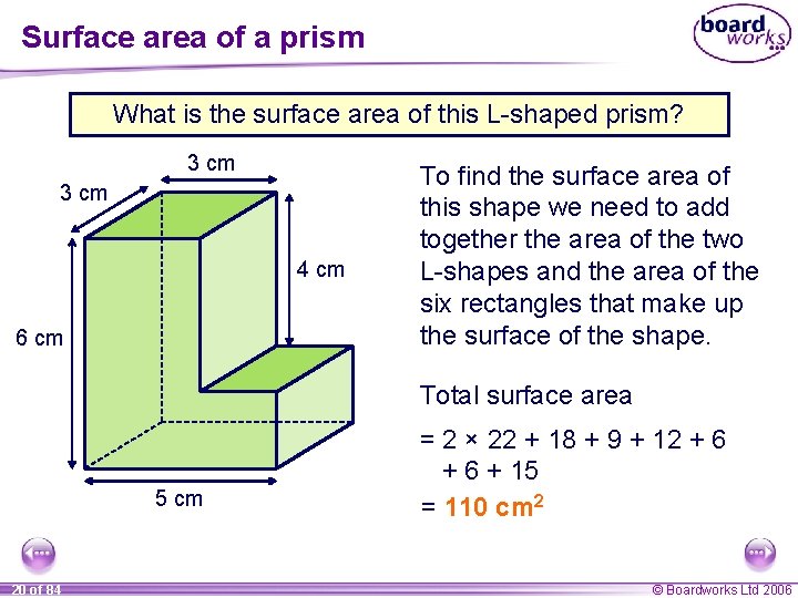 Surface area of a prism What is the surface area of this L-shaped prism?