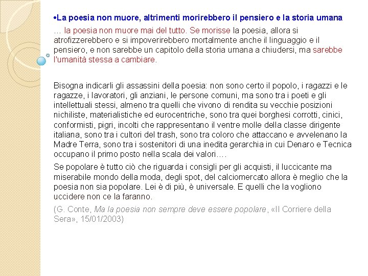  • La poesia non muore, altrimenti morirebbero il pensiero e la storia umana