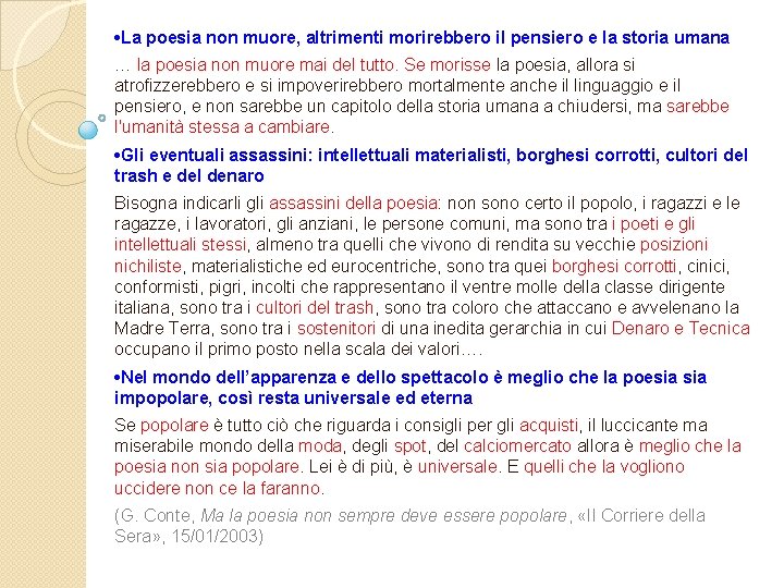  • La poesia non muore, altrimenti morirebbero il pensiero e la storia umana