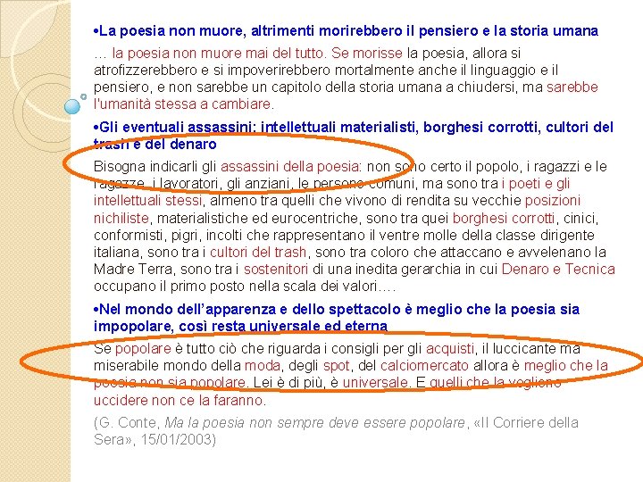  • La poesia non muore, altrimenti morirebbero il pensiero e la storia umana