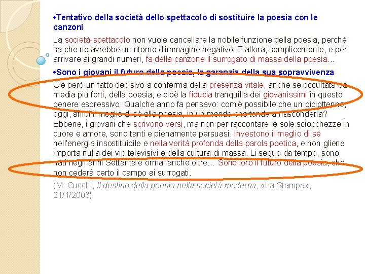  • Tentativo della società dello spettacolo di sostituire la poesia con le canzoni