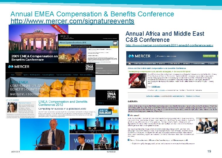 Annual EMEA Compensation & Benefits Conference http: //www. mercer. com/signatureevents Annual Africa and Middle