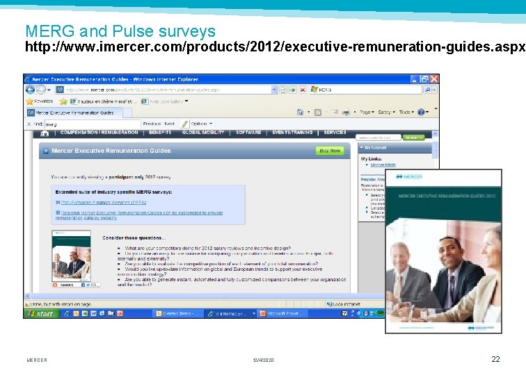 MERG and Pulse surveys http: //www. imercer. com/products/2012/executive-remuneration-guides. aspx MERCER 12/4/2020 22 