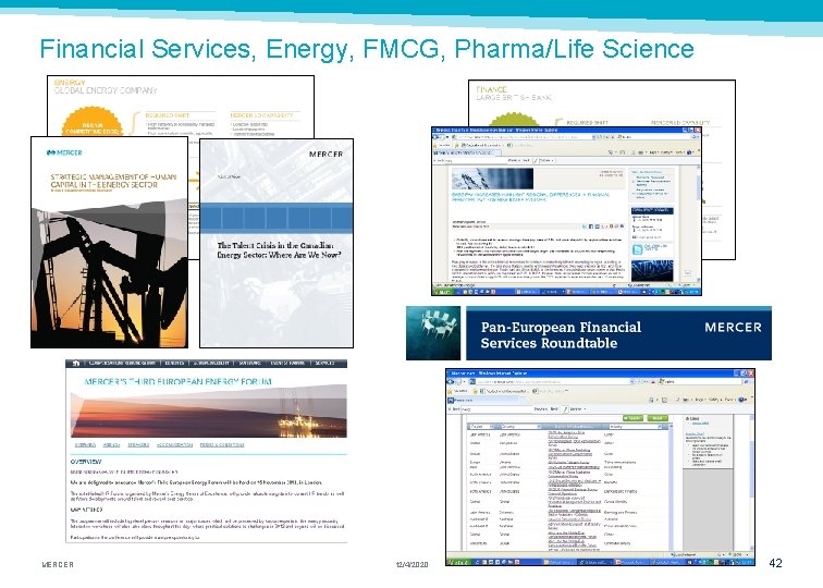 Financial Services, Energy, FMCG, Pharma/Life Science MERCER 12/4/2020 42 