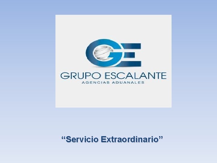 “Servicio Extraordinario” 