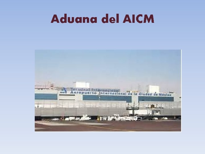 Aduana del AICM 