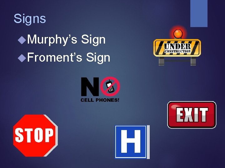 Signs Murphy’s Sign Froment’s Sign 