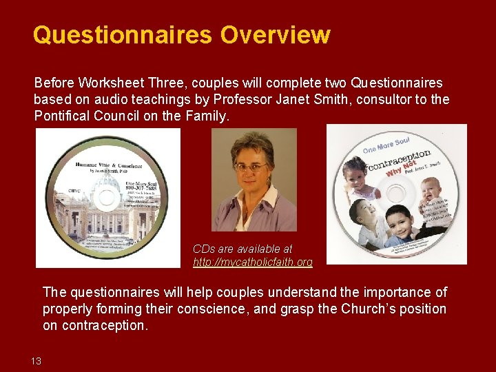 Questionnaires Overview Before Worksheet Three, couples will complete two Questionnaires based on audio Questionnaires Overview Before Worksheet Three, couples will complete two Questionnaires based on audio