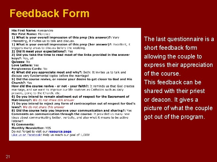 Feedback Form The last questionnaire is a short feedback form allowing the couple to Feedback Form The last questionnaire is a short feedback form allowing the couple to