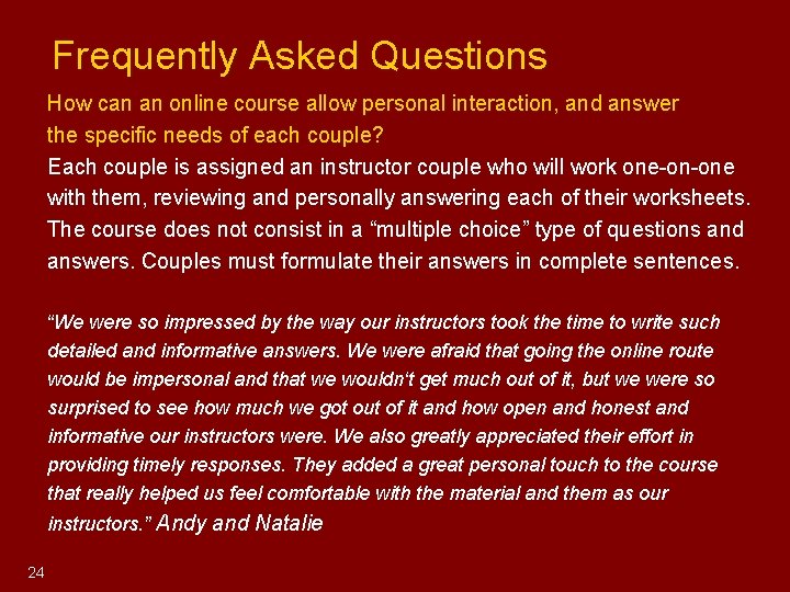 Frequently Asked Questions How can an online course allow personal interaction, and answer Frequently Asked Questions How can an online course allow personal interaction, and answer