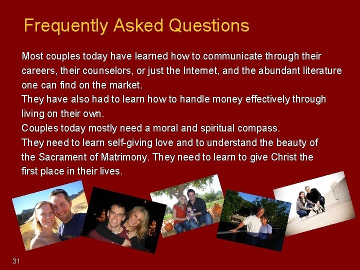 Frequently Asked Questions Most couples today have learned how to communicate through their Frequently Asked Questions Most couples today have learned how to communicate through their
