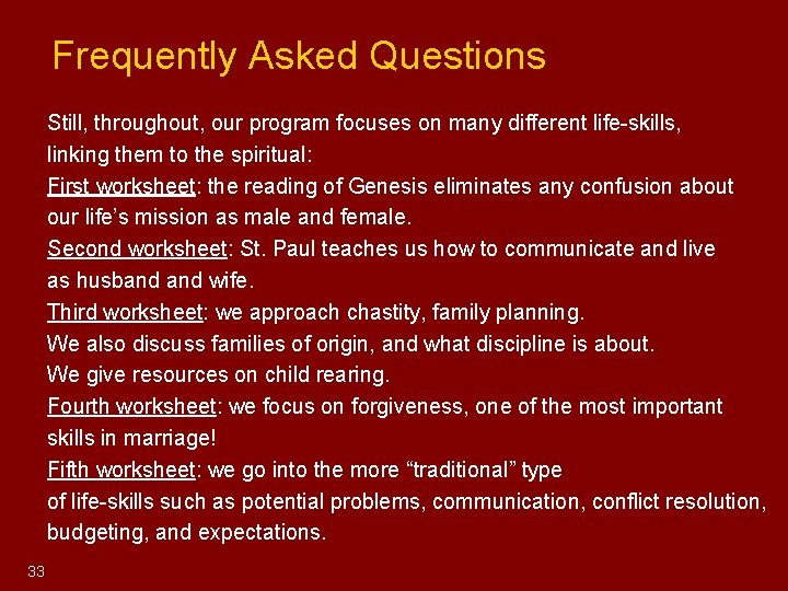 Frequently Asked Questions Still, throughout, our program focuses on many different life-skills, linking Frequently Asked Questions Still, throughout, our program focuses on many different life-skills, linking