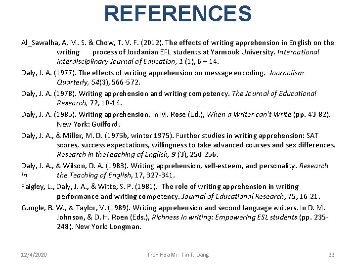 REFERENCES Al_Sawalha, A. M. S. & Chow, T. V. F. (2012). The effects of