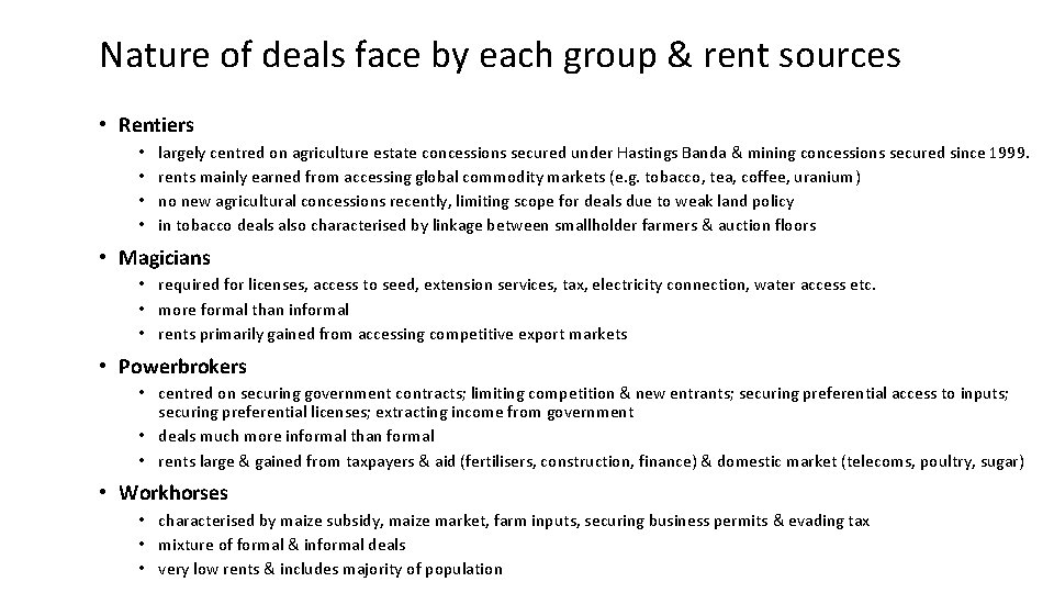 Nature of deals face by each group & rent sources • Rentiers • •