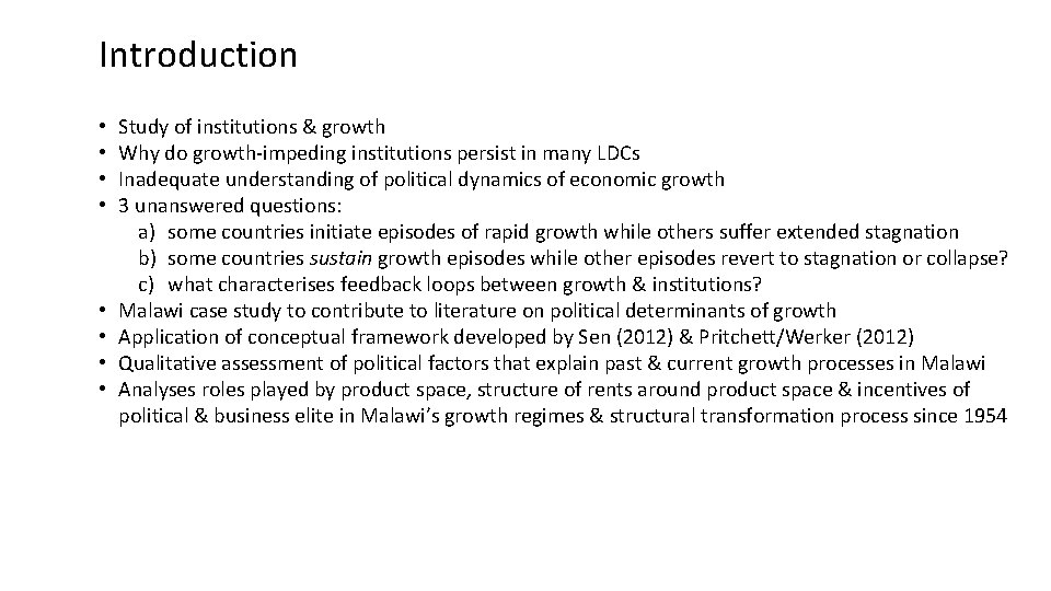 Introduction • • Study of institutions & growth Why do growth-impeding institutions persist in