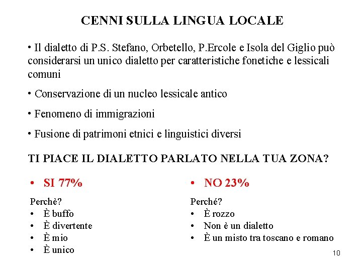 CENNI SULLA LINGUA LOCALE • Il dialetto di P. S. Stefano, Orbetello, P. Ercole