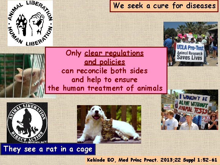 We seek a cure for diseases Only clear regulations and policies can reconcile both