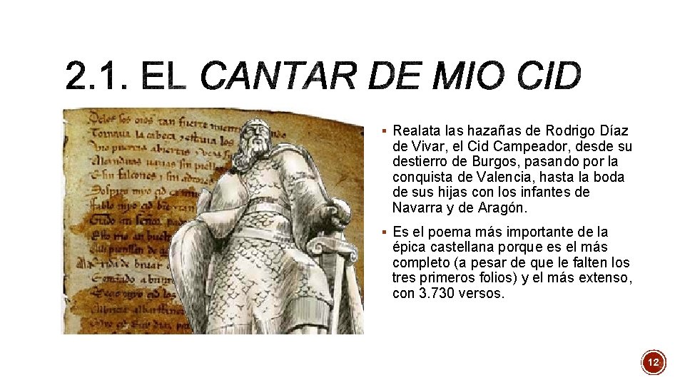 § Realata las hazañas de Rodrigo Díaz de Vivar, el Cid Campeador, desde su § Realata las hazañas de Rodrigo Díaz de Vivar, el Cid Campeador, desde su