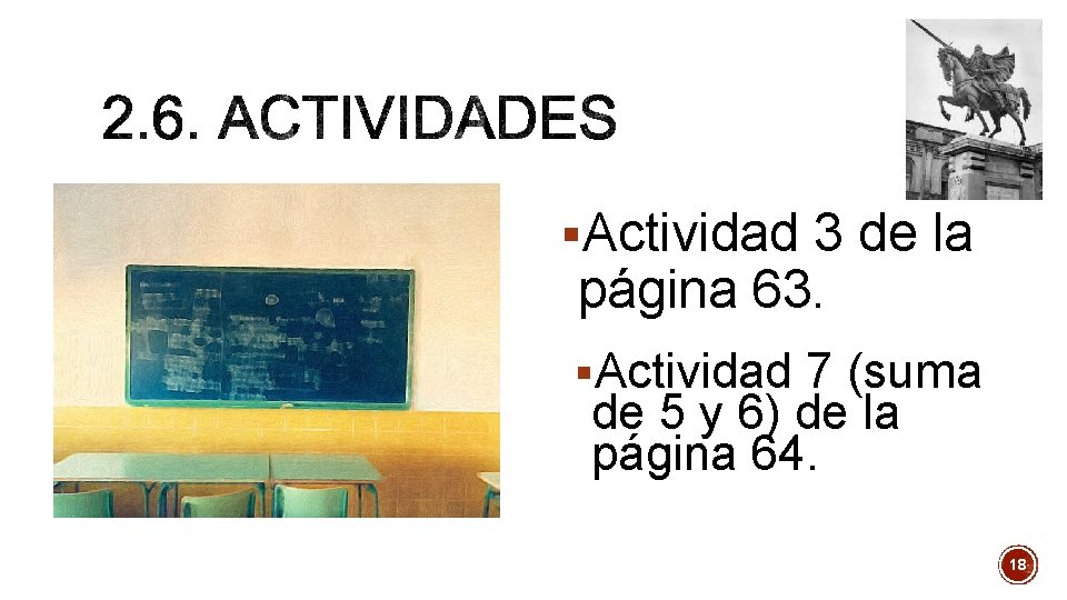 §Actividad 3 de la página 63. §Actividad 7 (suma de 5 y 6) de §Actividad 3 de la página 63. §Actividad 7 (suma de 5 y 6) de
