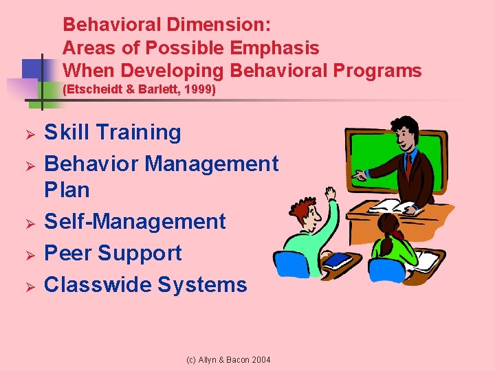 Behavioral Dimension: Areas of Possible Emphasis When Developing Behavioral Programs (Etscheidt & Barlett, 1999)