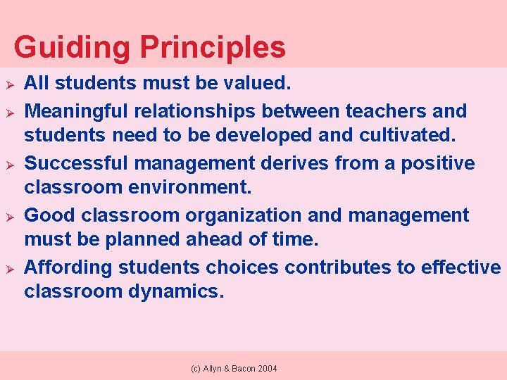 Guiding Principles Ø Ø Ø All students must be valued. Meaningful relationships between teachers