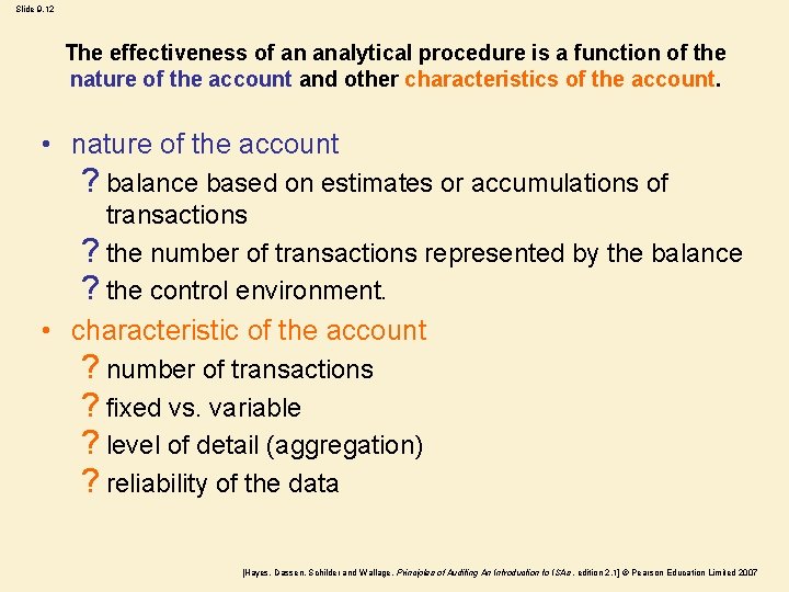 Slide 9. 12 The effectiveness of an analytical procedure is a function of the