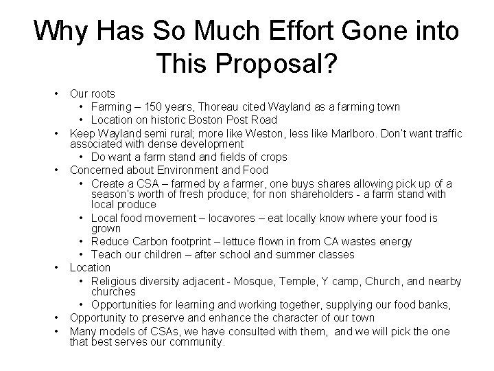 Why Has So Much Effort Gone into This Proposal? • • • Our roots