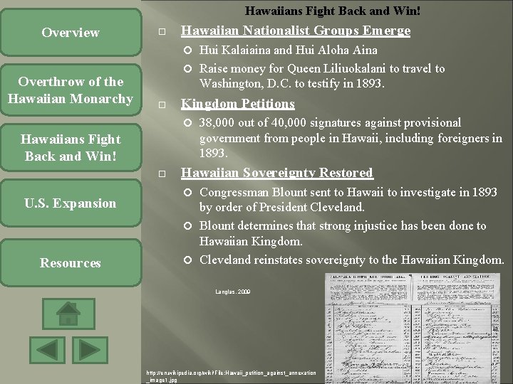 Hawaiians Fight Back and Win! Overview Hawaiian Nationalist Groups Emerge Hui Kalaiaina and Hui