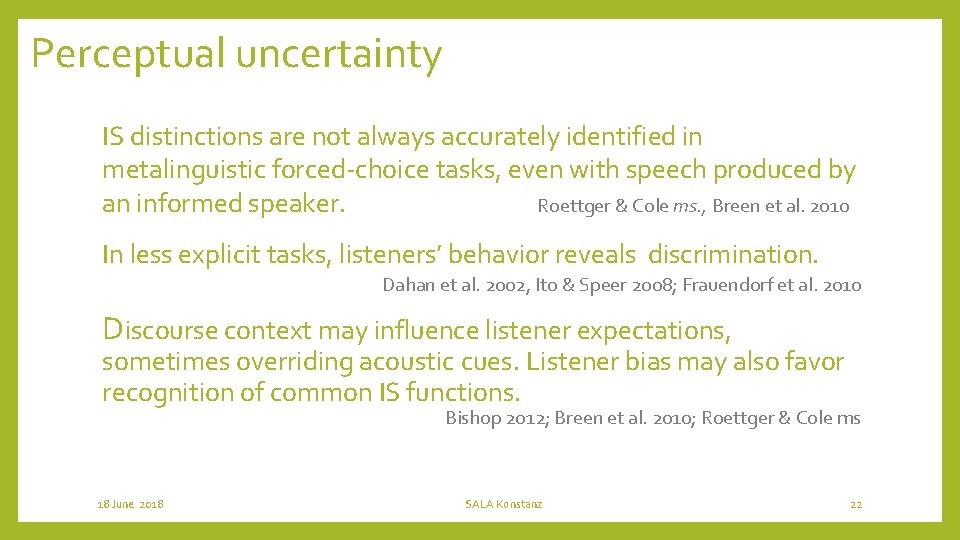 Perceptual uncertainty IS distinctions are not always accurately identified in metalinguistic forced-choice tasks, even