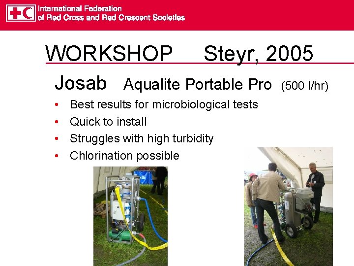 WORKSHOP Josab • • Steyr, 2005 Aqualite Portable Pro Best results for microbiological tests