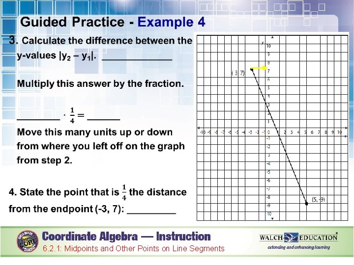  12 6. 2. 1: Midpoints and Other Points on Line Segments 