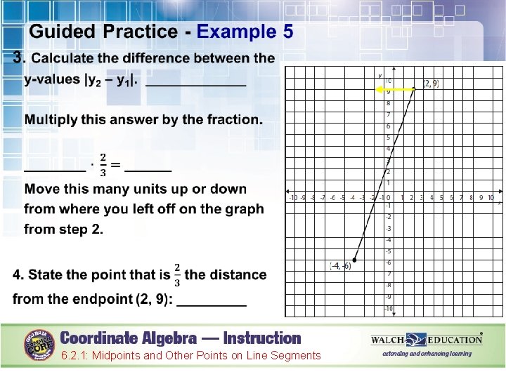  16 6. 2. 1: Midpoints and Other Points on Line Segments 