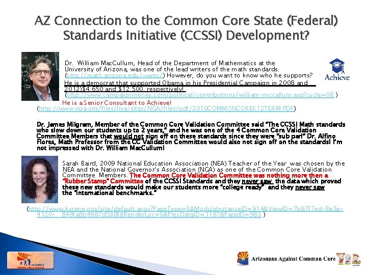 AZ Connection to the Common Core State (Federal) Standards Initiative (CCSSI) Development? Dr. William