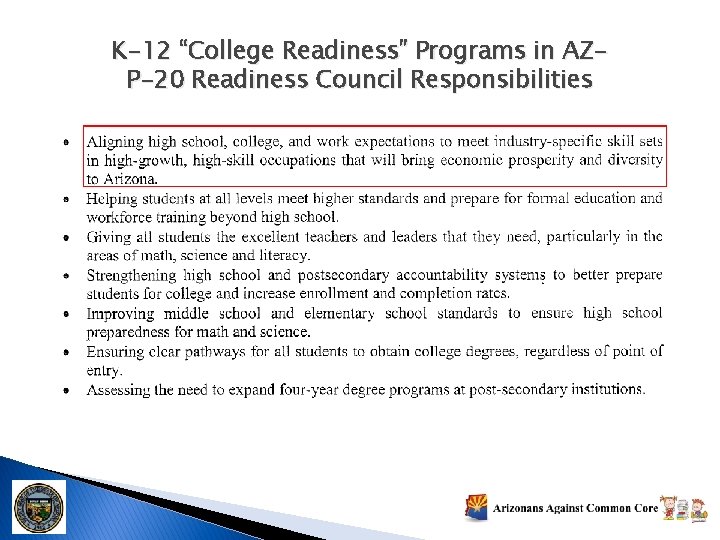 K-12 “College Readiness” Programs in AZP-20 Readiness Council Responsibilities 